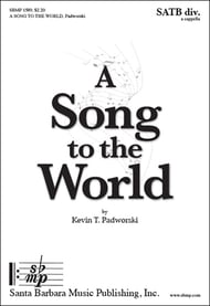 cover A Song to the World SATB choral sheet music cover